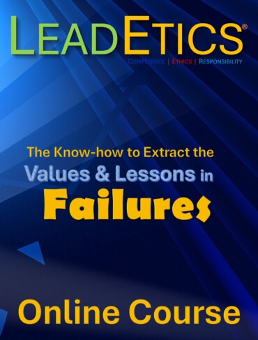 The LeadEtics® Know-how to Create Success using the Values and Lessons Embedded in Failures Online Course